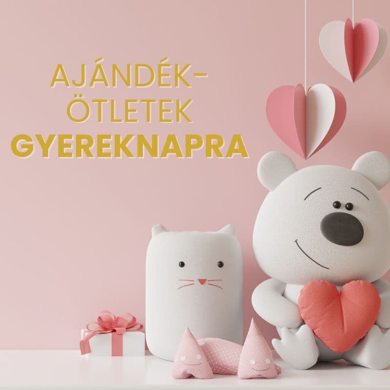 gyereknapi ajándékötletek