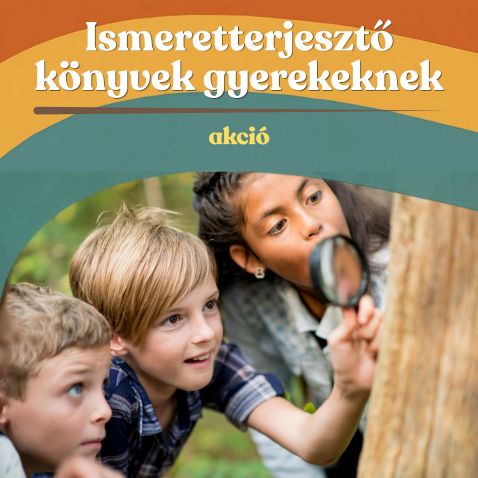 ismeretterjesztő könyvek gyerekeknek